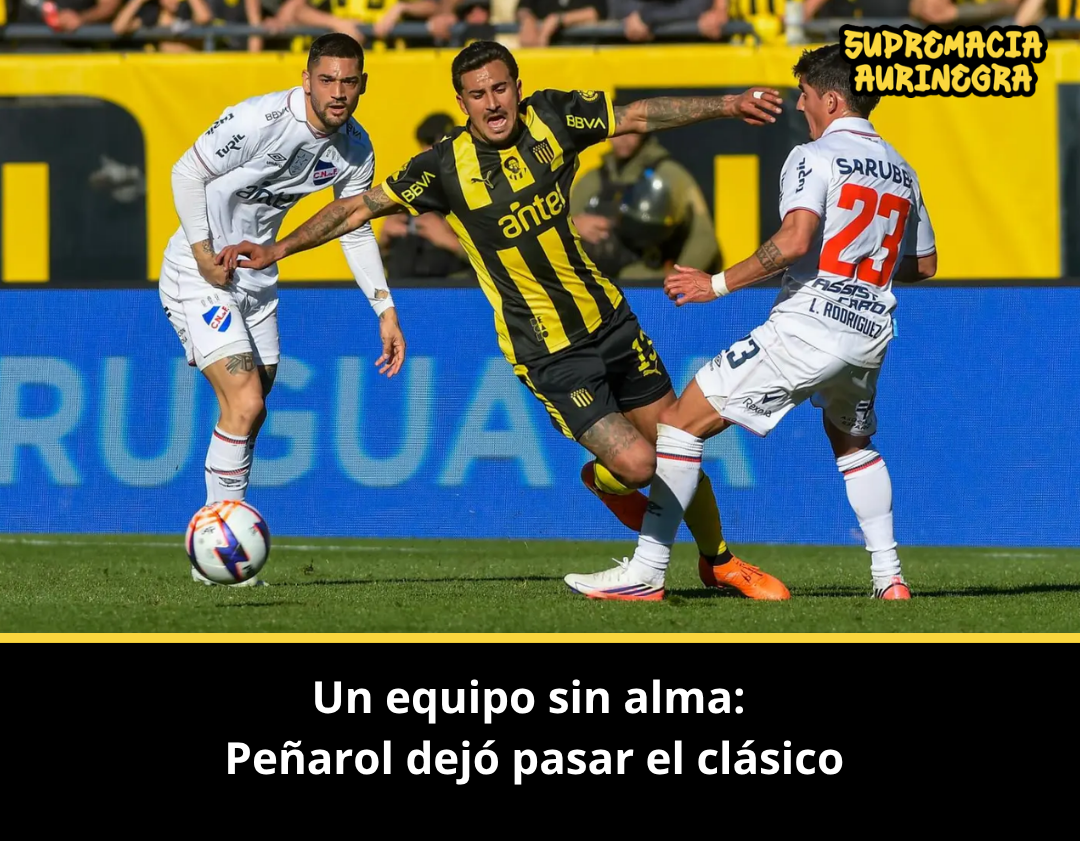 Un equipo sin alma: Peñarol dejó pasar el clásico