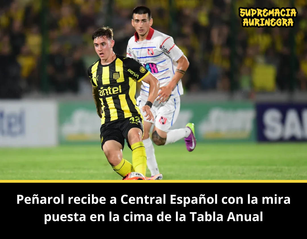 Peñarol vs Central Español hoy: hora, alineaciones y dónde ver el partido