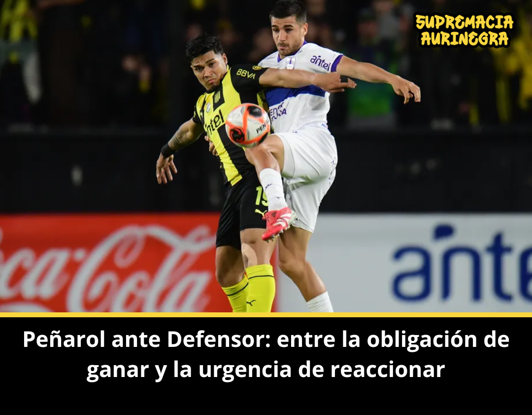 Peñarol ante Defensor: entre la obligación de ganar y la urgencia de reaccionar