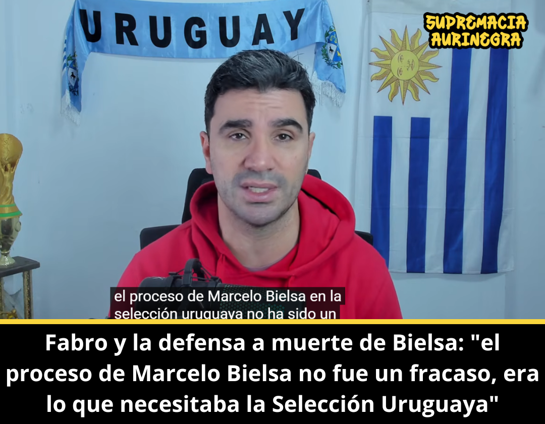 Fabro y la defensa a muerte de Bielsa: 
