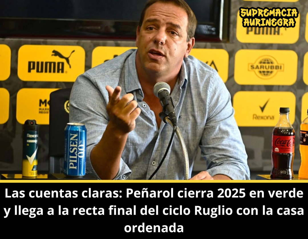 Las cuentas claras: Peñarol cierra 2025 en verde y llega a la recta final del ciclo Ruglio con la casa ordenada
