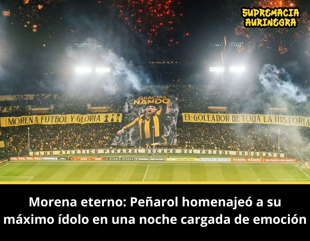 Morena eterno: Peñarol homenajeó a su máximo ídolo en una noche cargada de emoción