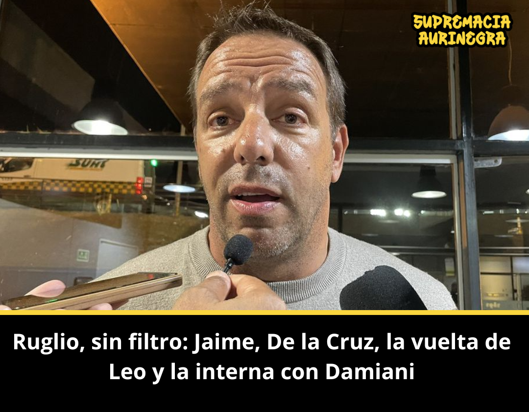 Nacho Ruglio, sin filtro: Jaime, De la Cruz, la vuelta de Leo y la interna con Damiani