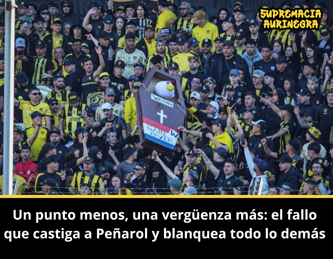 Un punto menos, una vergüenza más: el fallo que castiga a Peñarol y blanquea todo lo demás